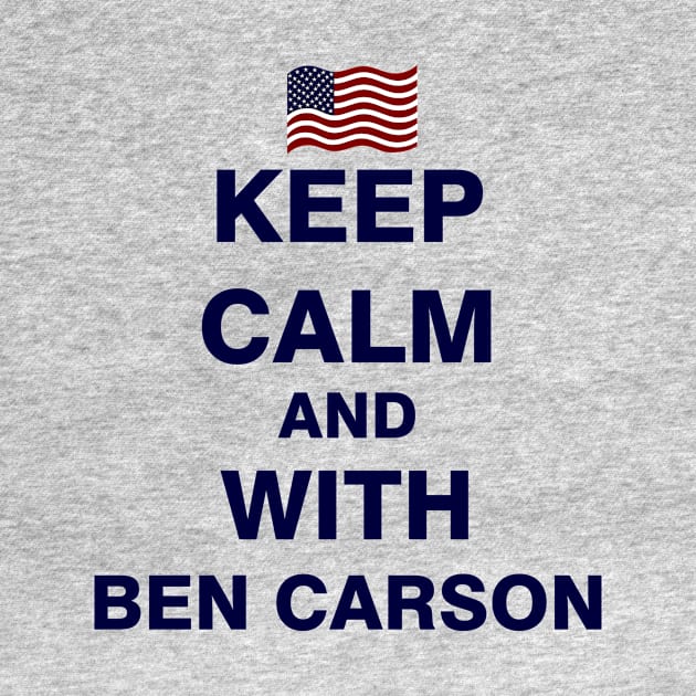 Keep Calm and With Ben Carson by ESDesign